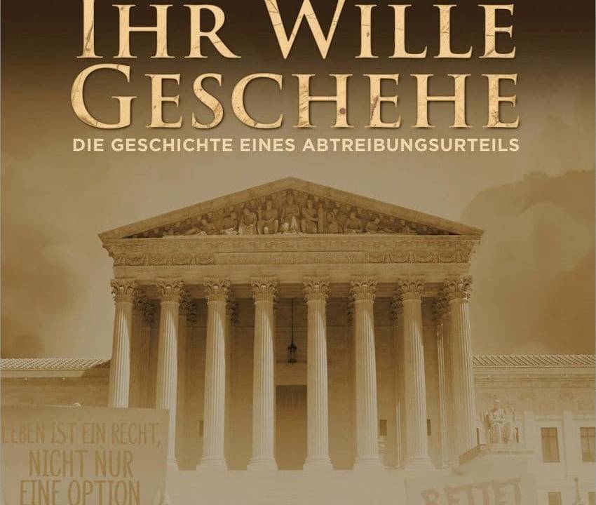 Ihr Wille geschehe - Die Geschichte eines Abtreibungsurteils hdfilme
