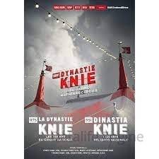 Dynastie Knie - 100 Jahre Nationalcircus hdfilme