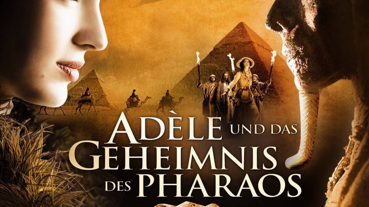 Adèle und das Geheimnis des Pharaos hdfilme