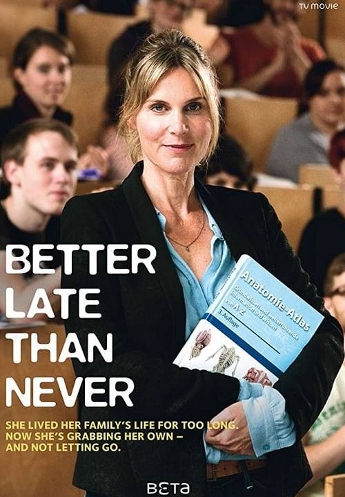 Besser spät als nie hdfilme