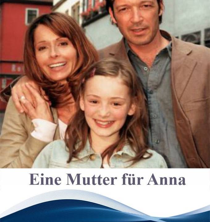 Eine Mutter für Anna hdfilme