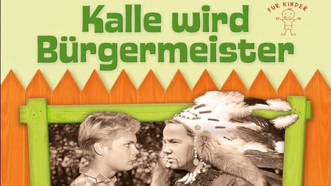 Kalle wird Bürgermeister hdfilme