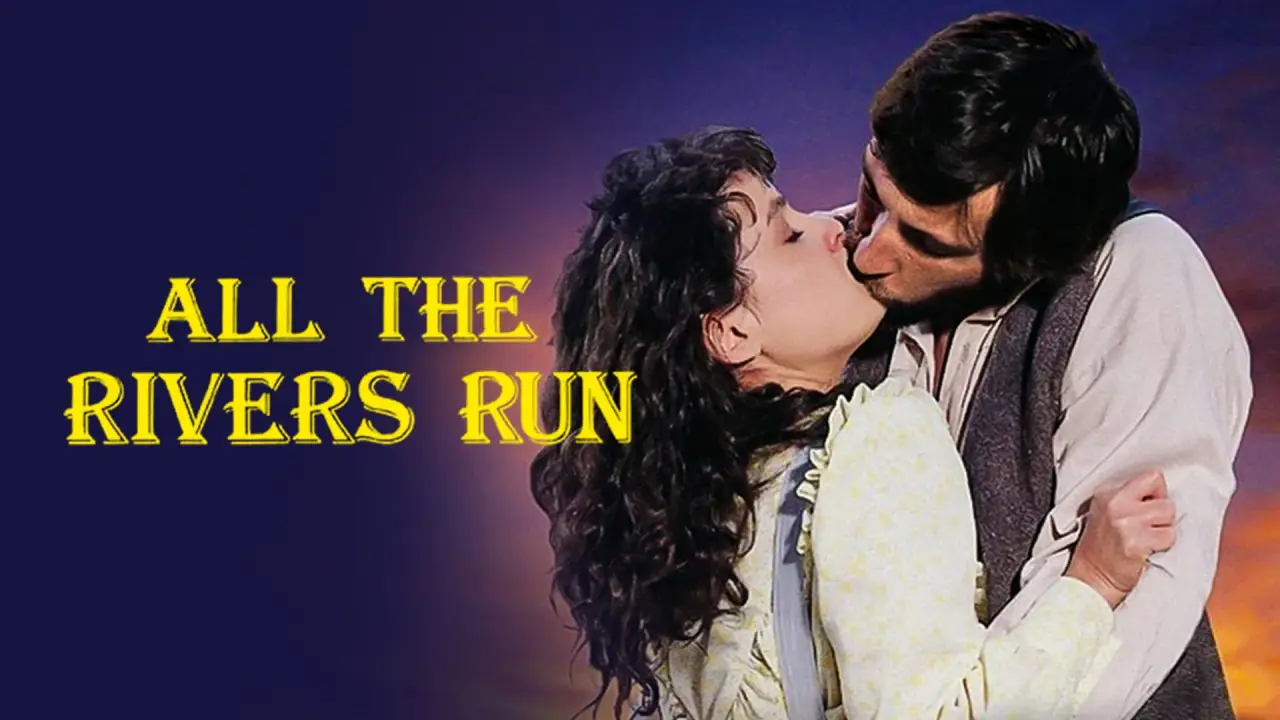 All the Rivers Run hdfilme