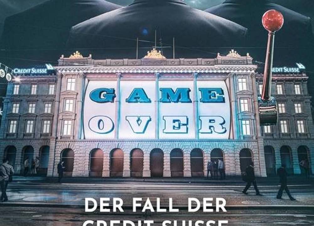 Game Over - Der Fall der Credit Suisse hdfilme