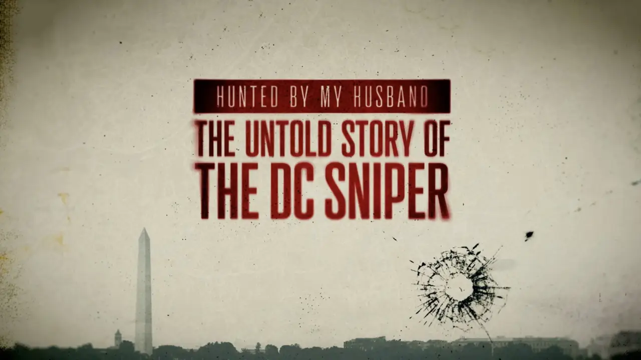 Hunted by My Husband: The Untold Story of the DC Sniper hdfilme