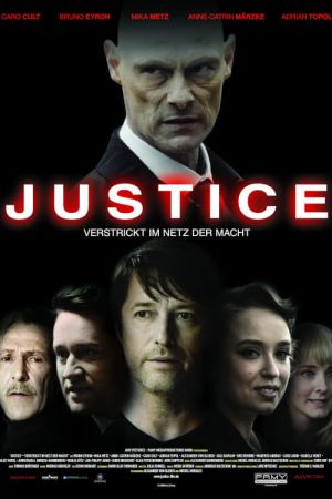 Justice - Verstrickt im Netz der Macht