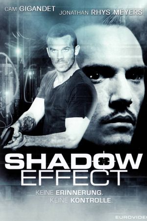 Shadow Effect - Keine Erinnerung. Keine Kontrolle.