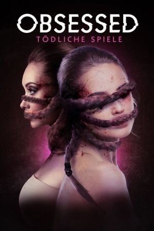 Obsession - Tödliche Spiele