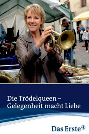 Die Trödelqueen – Gelegenheit macht Liebe