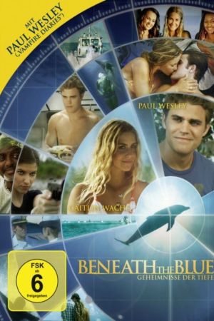 Beneath the Blue – Geheimnisse der Tiefe