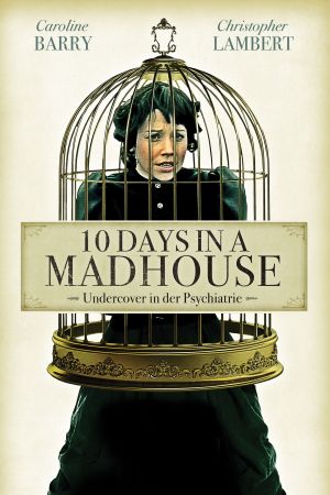 10 Days in a Madhouse