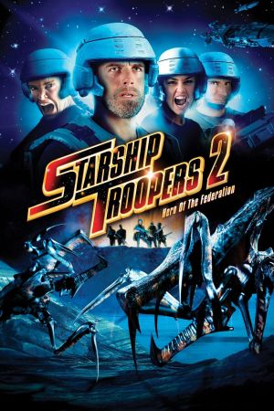 Starship Troopers 2: Held der Föderation