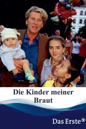 Die Kinder meiner Braut