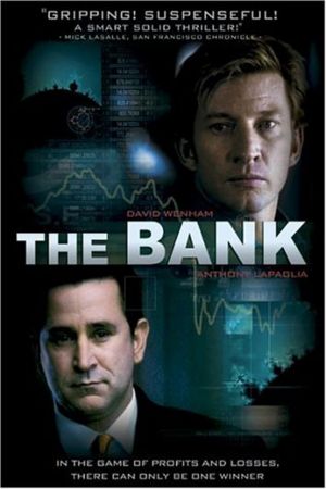 The Bank – Skrupellos und machtbesessen