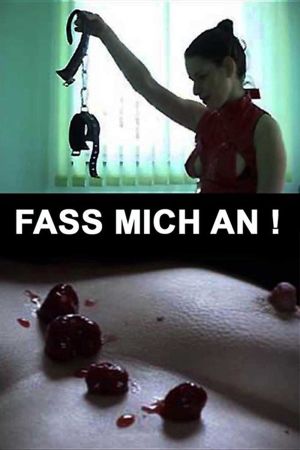 Fass mich an