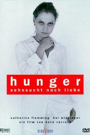 Hunger - Sehnsucht nach Liebe