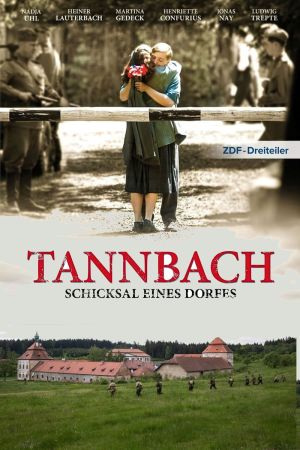 Tannbach – Schicksal eines Dorfes