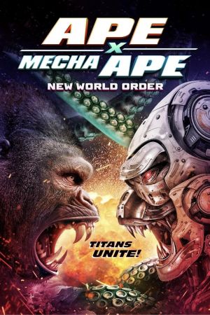 Ape X Mecha Ape: New World Order