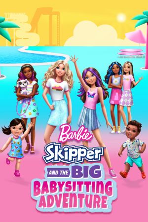 Barbie - Skipper und das große Babysitting Abenteuer