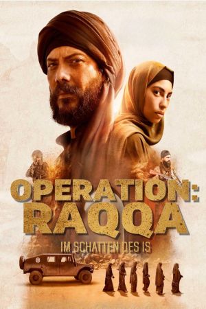 Operation: Raqqa - Im Schatten des IS