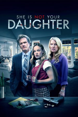 She Is Not Your Daughter hdfilme stream online