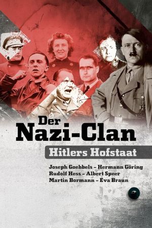 Der Nazi-Clan – Hitlers Hofstaat hdfilme stream online