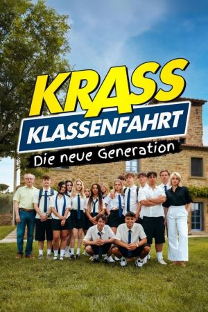 Krass Klassenfahrt - Die neue Generation hdfilme stream online