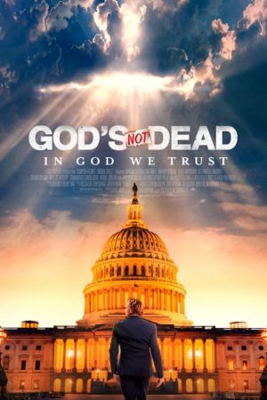 God's Not Dead: In God We Trust poster