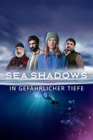Sea Shadows – In gefährlicher Tiefe poster