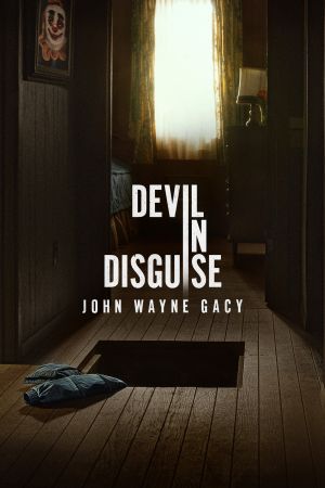 Devil in Disguise - John Wayne Gacy poster