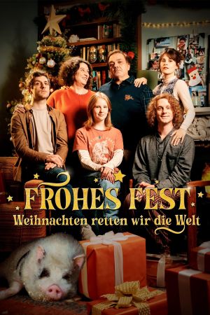 Frohes Fest – Weihnachten retten wir die Welt poster