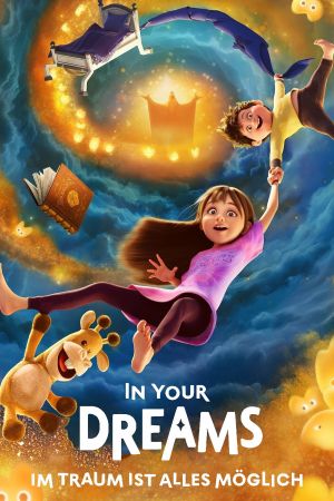 In Your Dreams – Im Traum ist alles möglich poster