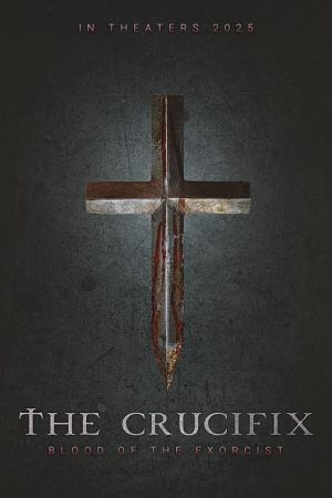 The Crucifix: Blood of the Exorcist poster