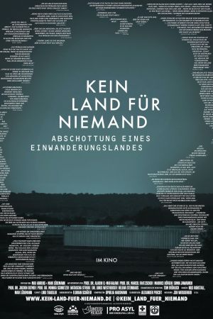 Kein Land für Niemand - Abschottung eines Einwanderungslandes poster