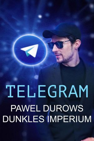 Telegram - Das dunkle Imperium von Pawel Durow poster