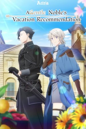 A Gentle Noble's Vacation Recommendation poster