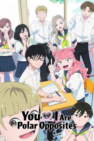 You and I Are Polar Opposites poster