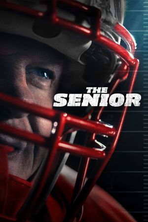 The Senior - Ein Traum, Ein Wille, Ein letztes Spiel poster