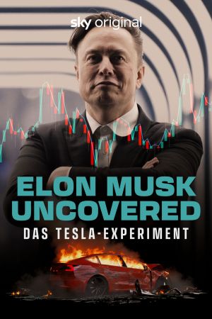Elon Musk Uncovered: Das Tesla- Experiment poster