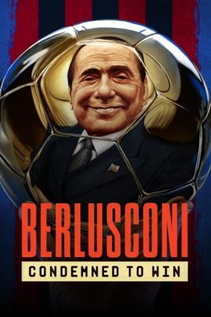 Berlusconi: Zum Siegen verdammt poster