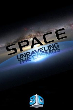 Space Unraveling the Cosmos poster