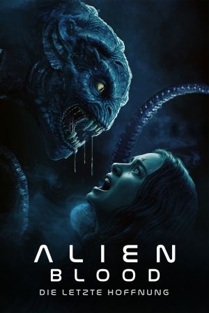 Alien Blood - Die letzte Hoffnung poster