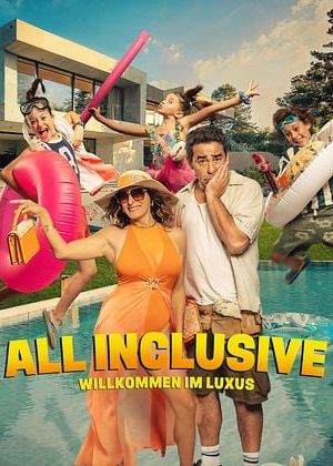 All Inclusive - Willkommen im Luxus poster