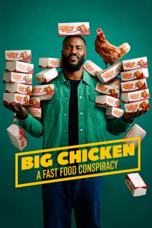 Big Chicken - Eine Fast-Food-Verschwörung poster