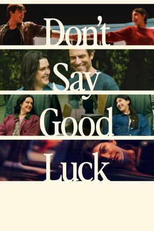 Don't Say Good Luck poster