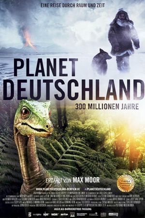 Planet Deutschland - 300 Millionen Jahre poster